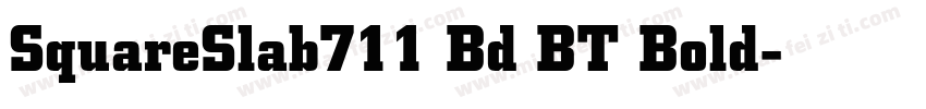 SquareSlab711 Bd BT Bold字体转换